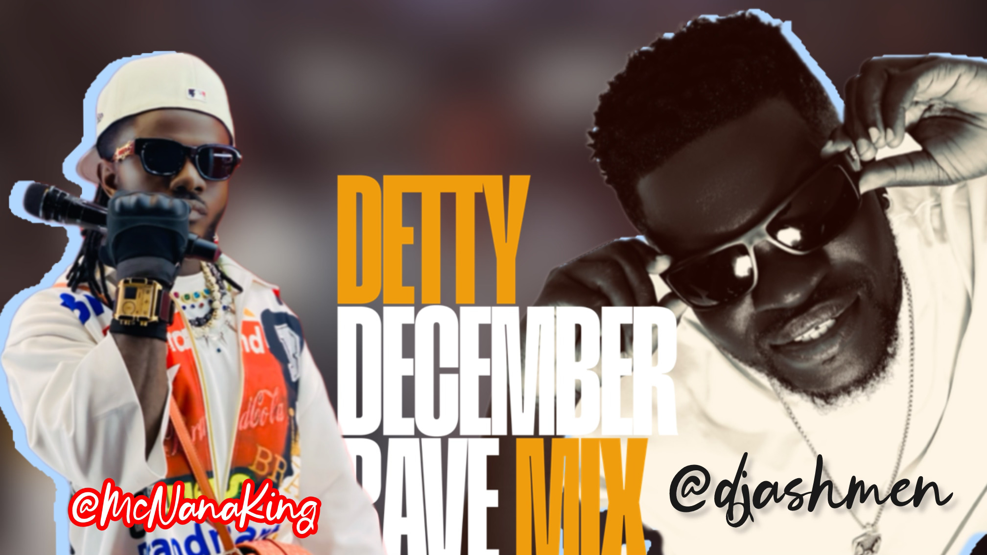 DJ Ashmen & Mc Nana King Detty December RaVE MIX 001