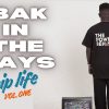 Bak In The Days Hip Life Vol.One